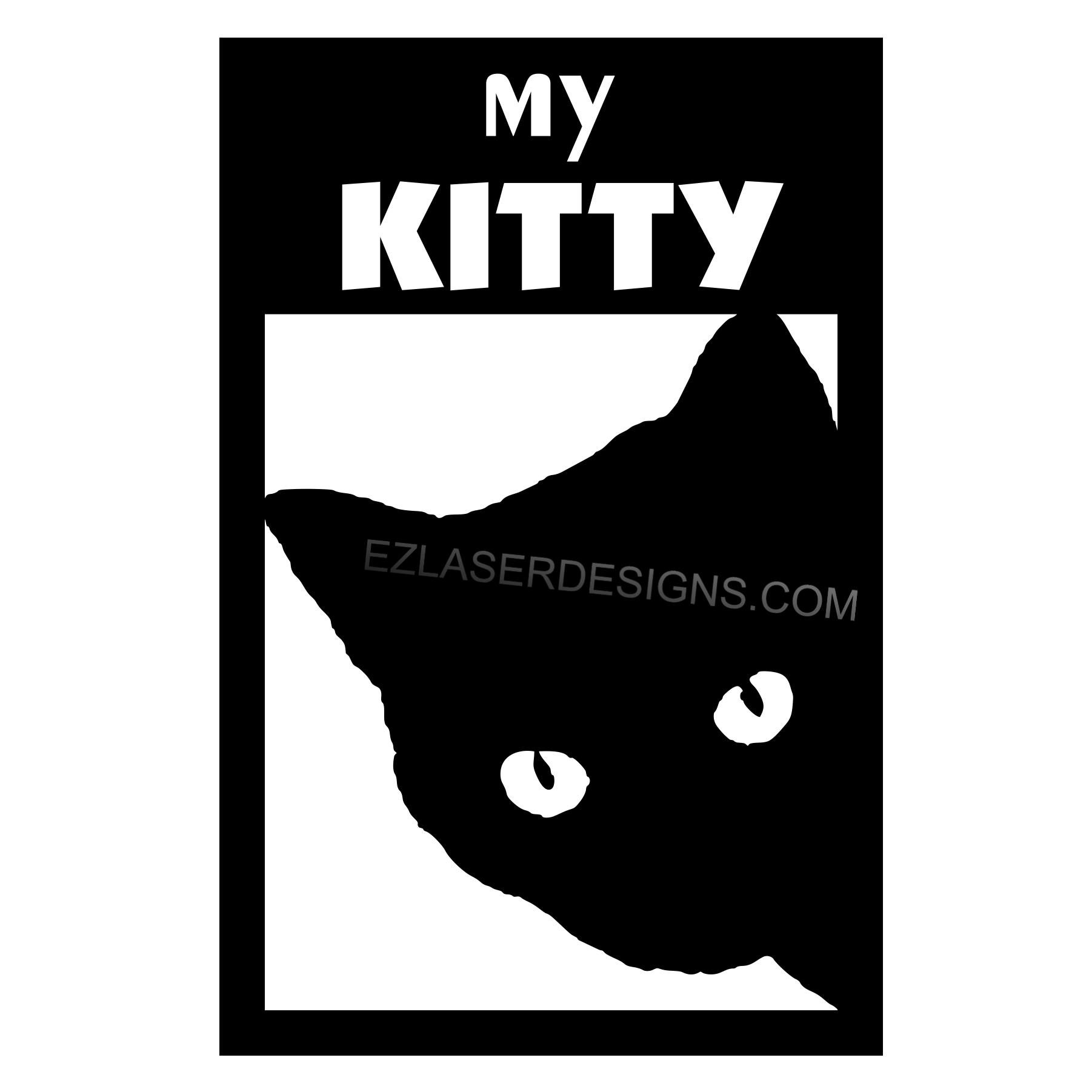 My Kitty: EZ Laser Designs